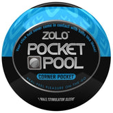 Zolo Pocket Pool Single Corner Pocket Masturbators and Strokers
