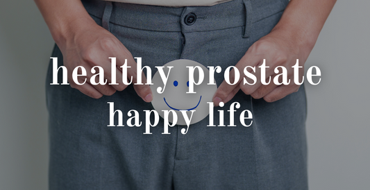 healthy prostate , happy life