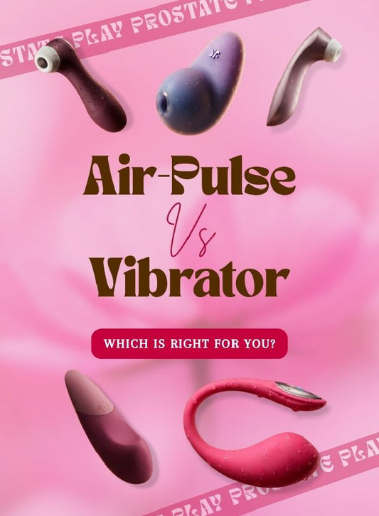Air-Pulse vs Vibrator — which solo toy is right for you.