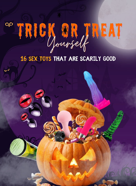 Trick Or Treat yourself , 16 Sex Toys that are scarily good 
